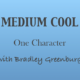 Medium Cool with BGinCHI – A Character Who Has Stuck With You (STOCKPILE)