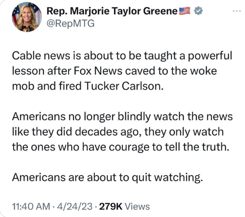Rep M. T. Greene tweet saying people will stop watching Fox because it caved to the "woke mob" by firing Carlson.