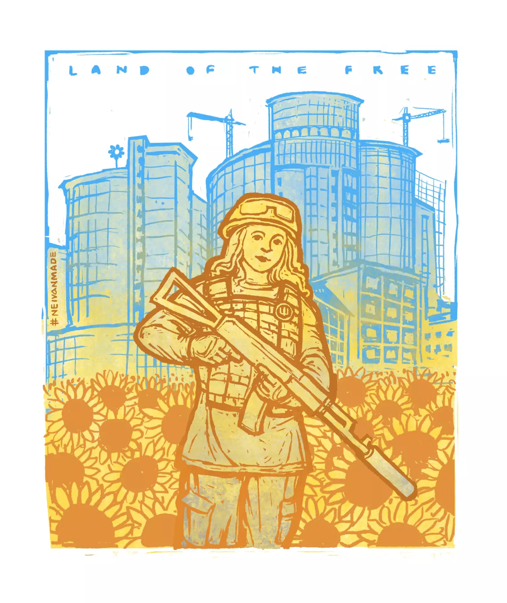 A drawing by NEIVANMADE of a female Ukrainian Soldier standing in a field of sunflowers with a city behind her. The inscription reads "Land of the Free."