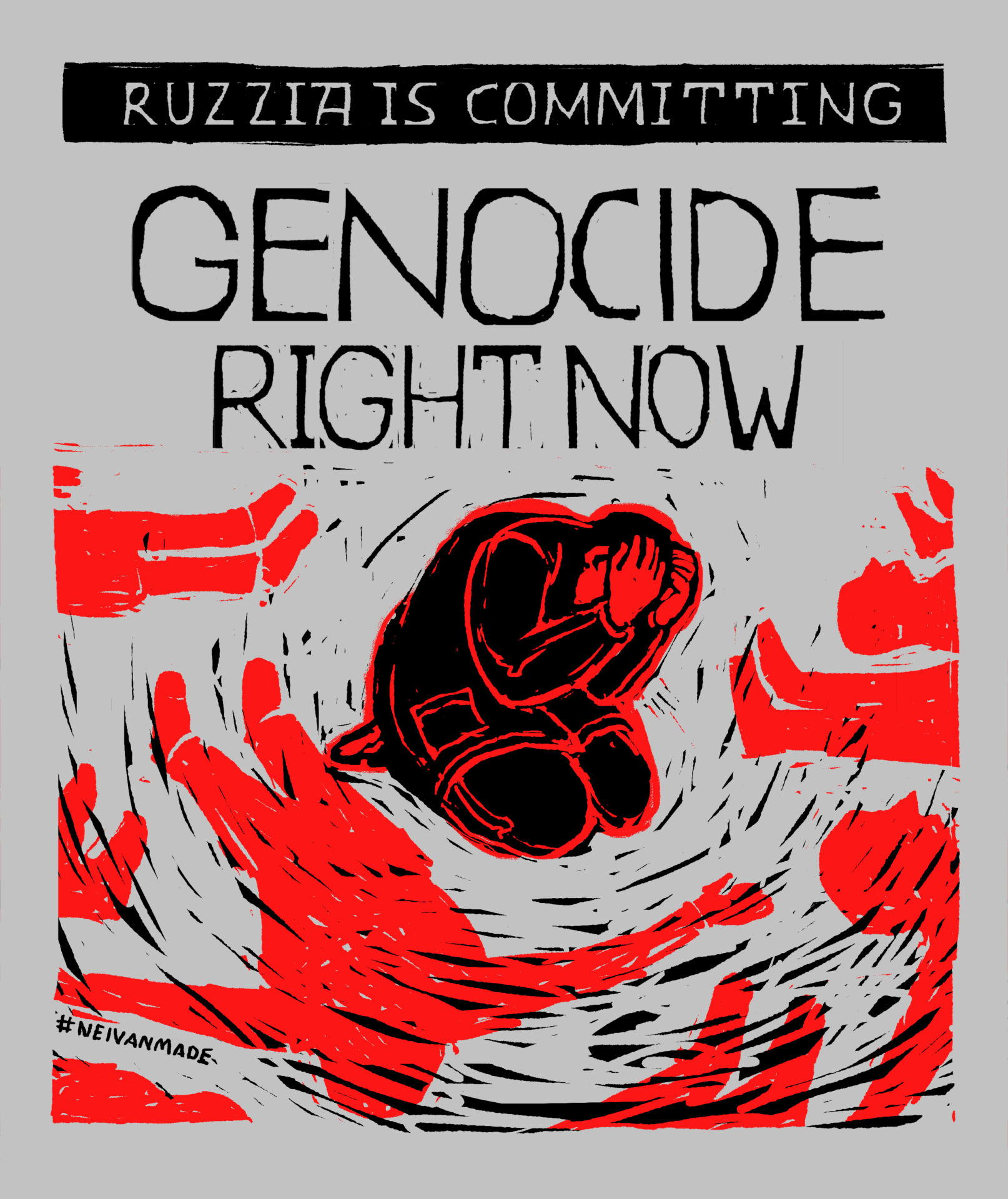 Art by NEIVANMADE of a Ukrainian painted black and outlined in blood red kneeling in grief with hands covering the face surrounded by the bodies of Ukrainians killed by Russians on a grey background. "Russia Is Committing Genocide Right Now" is across the top center of the image.