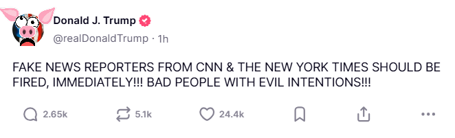 Trump on truth social: "FAKE NEWS REPORTERS FROM CNN & THE NEW YORK TIMES SHOULD BE FIRED, IMMEDIATELY!!! BAD PEOPLE WITH EVIL INTENTIONS!!!"